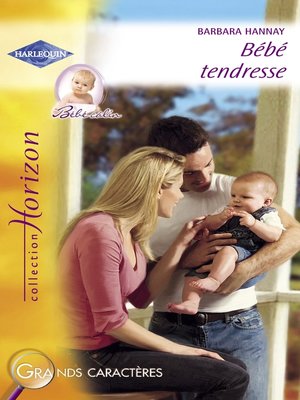 cover image of Bébé tendresse (Harlequin Horizon)